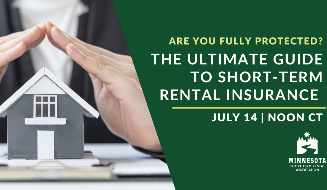 Are You Fully Protected? The Ultimate Guide to Short-Term Rental Insurance
