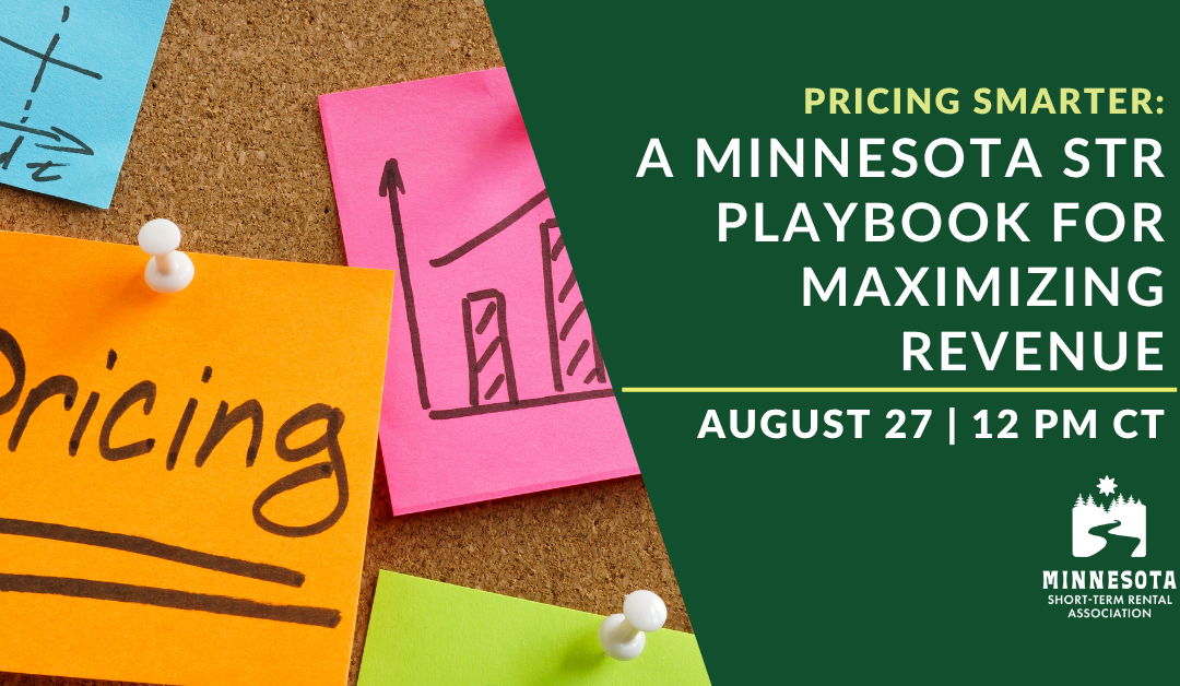 Pricing Smarter: A Minnesota STR Playbook for Maximizing Revenue
